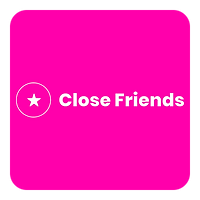 Close Friends